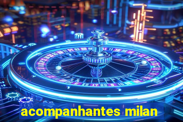 acompanhantes milan